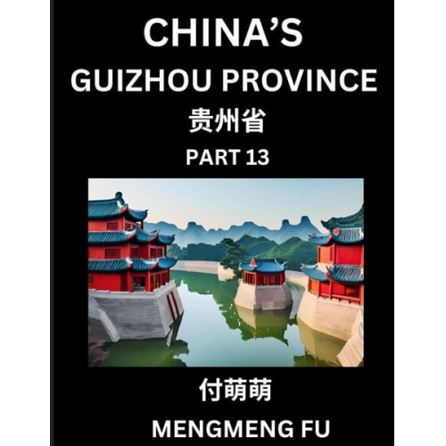 Mengmeng Fu - China's Guizhou Province (Part 13)- Learn Chinese Characters, Words, Phrases with Chinese Names, Surnames and Geography