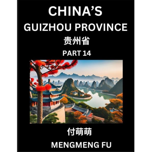 Mengmeng Fu - China's Guizhou Province (Part 14)- Learn Chinese Characters, Words, Phrases with Chinese Names, Surnames and Geography