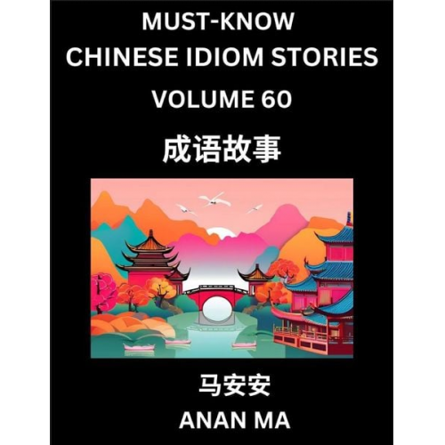 Anan Ma - Chinese Idiom Stories (Part 60)- Learn Chinese History and Culture by Reading Must-know Traditional Chinese Stories, Easy Lessons, Vocabulary, Pinyin,