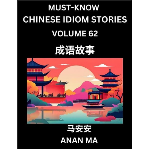 Anan Ma - Chinese Idiom Stories (Part 62)- Learn Chinese History and Culture by Reading Must-know Traditional Chinese Stories, Easy Lessons, Vocabulary, Pinyin,