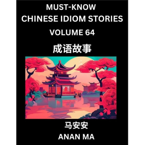 Anan Ma - Chinese Idiom Stories (Part 64)- Learn Chinese History and Culture by Reading Must-know Traditional Chinese Stories, Easy Lessons, Vocabulary, Pinyin,