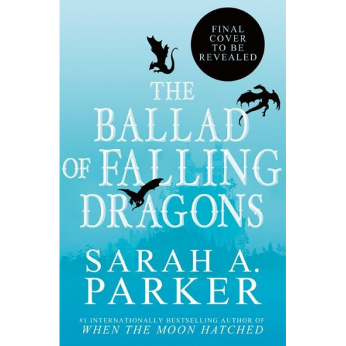 Sarah A. Parker - The Ballad of Falling Dragons