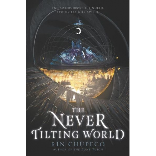 Rin Chupeco - The Never Tilting World