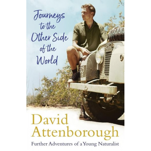 David Attenborough - Journeys to the Other Side of the World