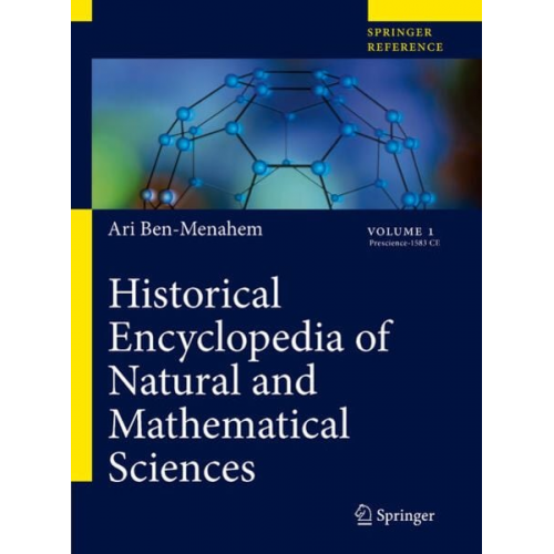 Ari Ben-Menahem - Historical Encyclopedia of Natural and Mathematical Sciences