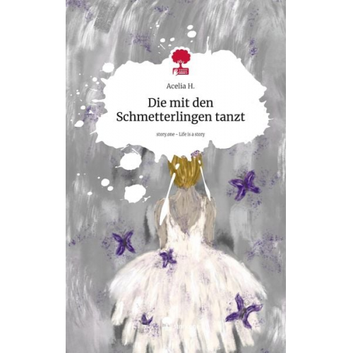 Acelia H. - Die mit den Schmetterlingen tanzt. Life is a Story - story.one