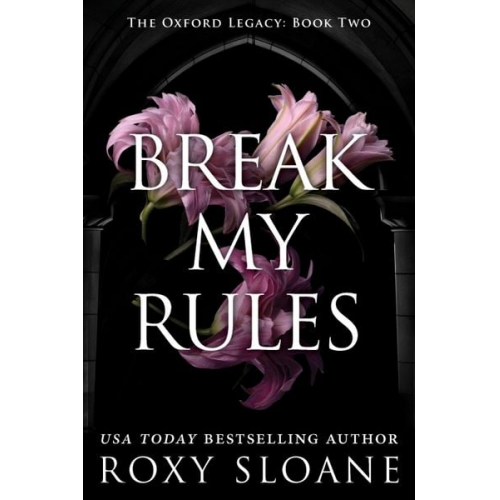 Roxy Sloane - Break My Rules