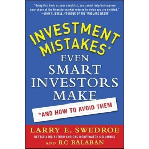 Larry Swedroe Rc Balaban - Investment Mistakes Even Smart Investors Make and How to Avoid Them