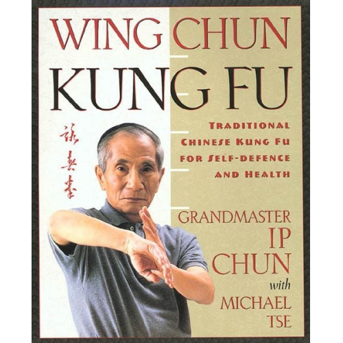 Ip Chun Michael Tse - Wing Chun Kung Fu