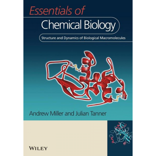 Andrew Miller Julian Tanner - Essentials Of Chemical Biology