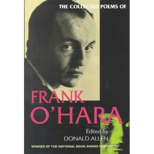 Frank O'Hara - The Collected Poems of Frank O'Hara