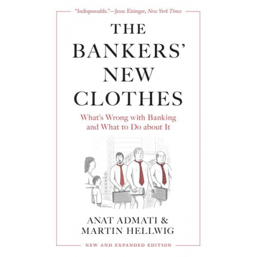 Anat Admati Martin Hellwig - The Bankers' New Clothes