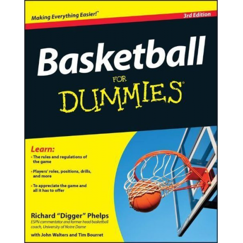 John Walters Tim Bourret Richard 'Digger' Phelps - Basketball For Dummies