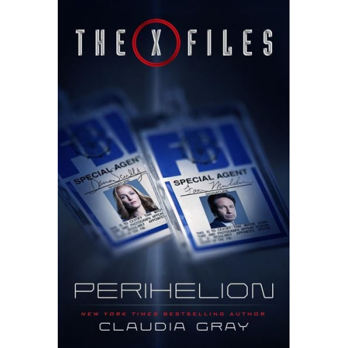 Claudia Gray - The X-Files: Perihelion