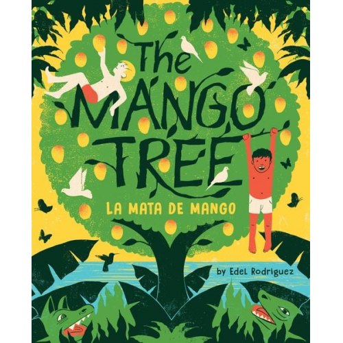 Edel Rodriguez - The Mango Tree (La Mata de Mango)