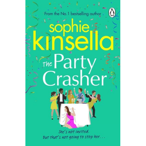 Sophie Kinsella - The Party Crasher