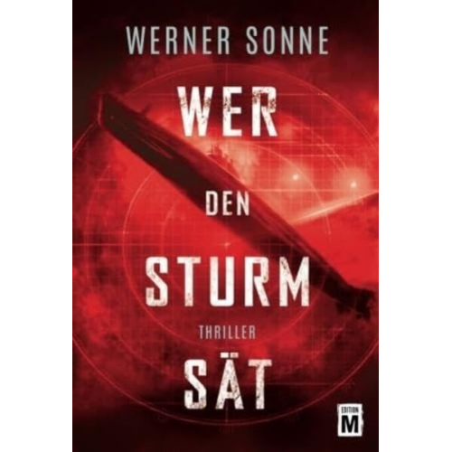 Werner Sonne - Wer den Sturm sät