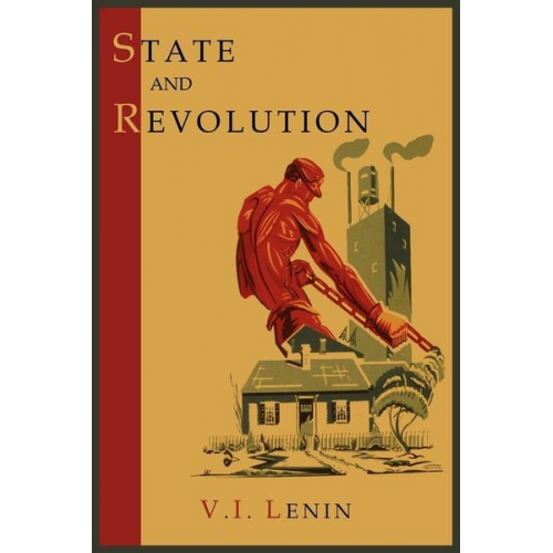 Vladimir Ilich Lenin - State and Revolution