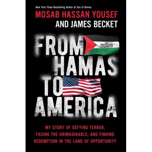 Mosab Hassan Yousef James Becket - From Hamas to America