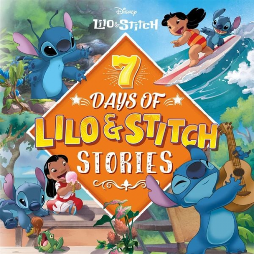 Walt Disney - Disney Lilo & Stitch: 7 Days of Lilo & Stitch Stories