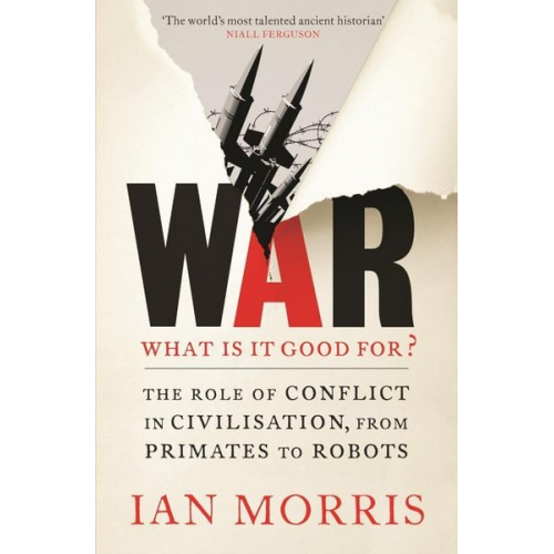 Ian Morris - War: What is it Good for?