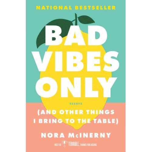 Nora McInerny - Bad Vibes Only