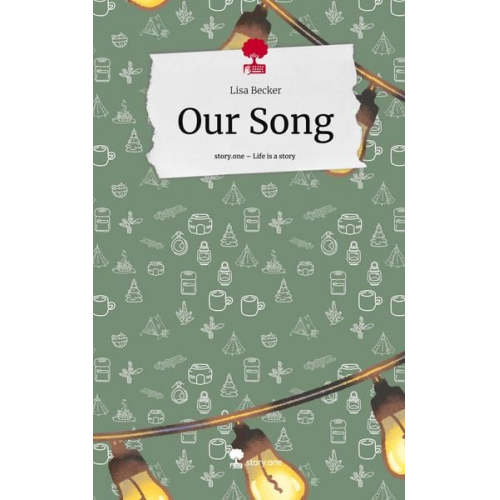 Lisa Becker - Our Song. Life is a Story - story.one