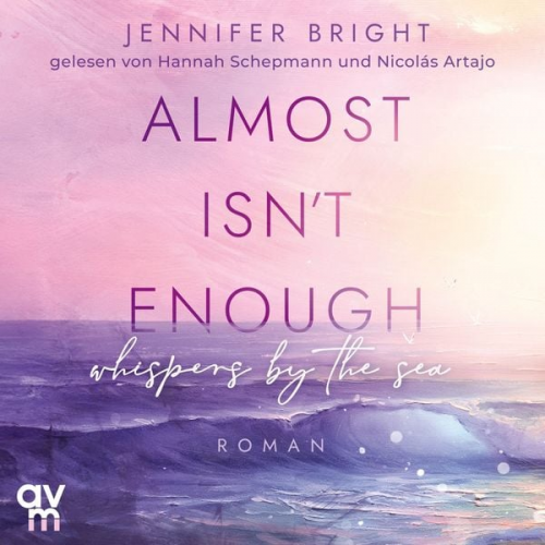 Jennifer Bright - Almost isn't enough. Whispers by the Sea