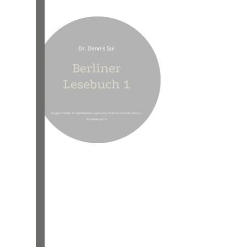 Dennis Sui - Berliner Lesebuch 1