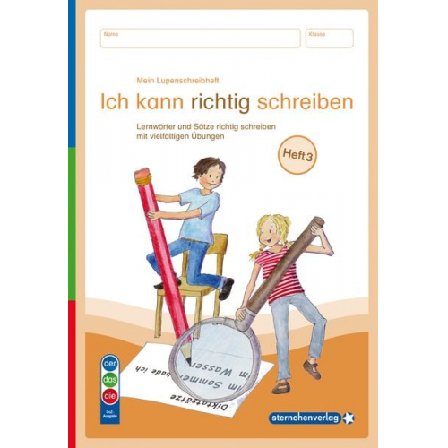 Sternchenverlag GmbH Katrin Langhans - Mein Lupenschreibheft 3 - Ich kann richtig schreiben - Ausgabe mit Artikelkennzeichnung (DaZ)