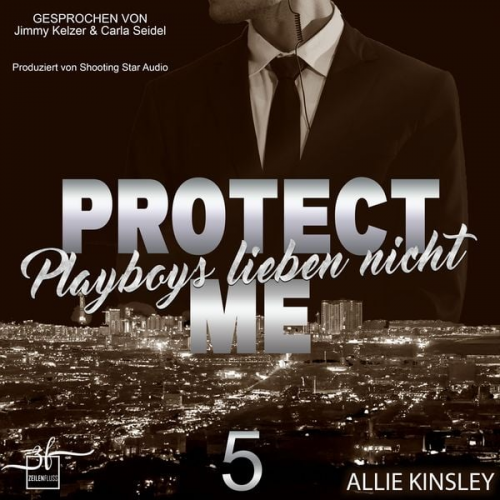 Allie Kinsley - Protect Me - Playboys lieben nicht