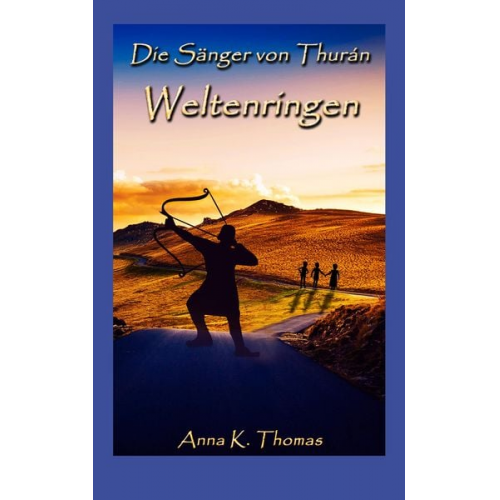 Anna K. Thomas - Weltenringen