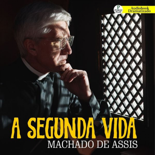 Machado de Assis - A Segunda Vida