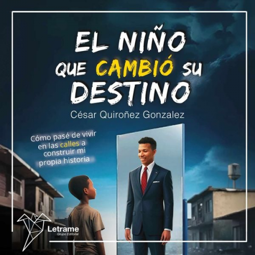 César Quiñonez Gonzalez - El niño que cambió su destino