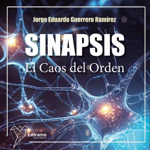 Jorge Eduardo Guerrero Ramírez - Sinapsis