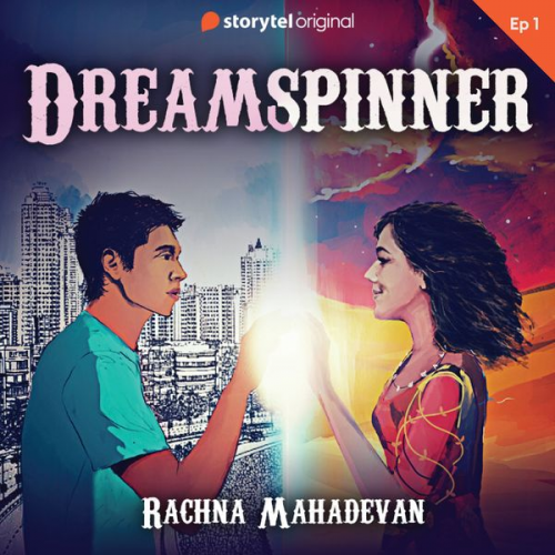 Rachna Mahadevan - Dreamspinner S01E01