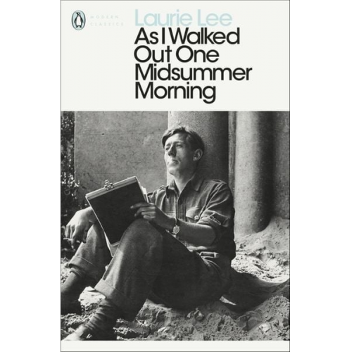 Laurie Lee - As I Walked Out One Midsummer Morning