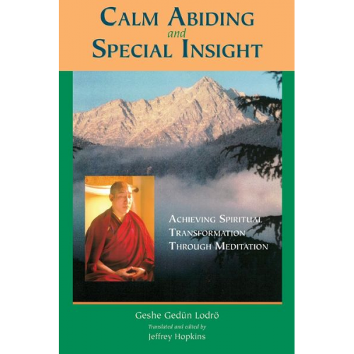 Geshe Gedun Lodro - Calm Abiding and Special Insight