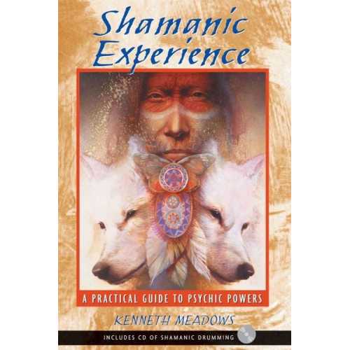 Kenneth Meadows - Shamanic Experience