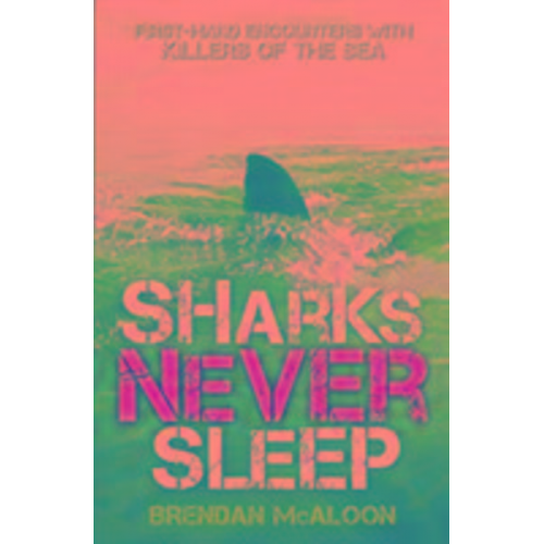 Brendan McAloon - McAloon, B: Sharks Never Sleep