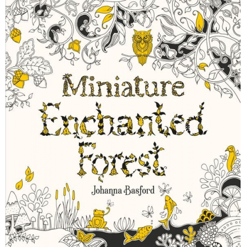 Johanna Basford - Miniature Enchanted Forest