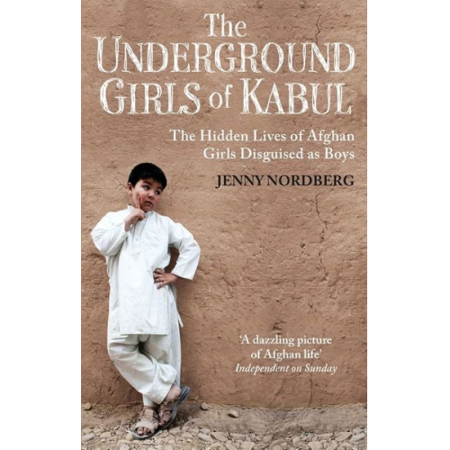 Jenny Nordberg - The Underground Girls Of Kabul