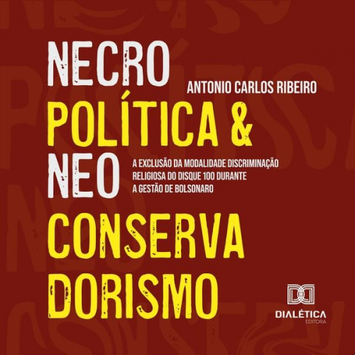 Antonio Carlos Ribeiro - Necropolítica e Neoconservadorismo