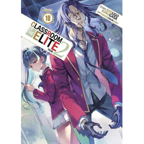 Syougo Kinugasa - Classroom of the Elite: Year 2 (Light Novel) Vol. 10