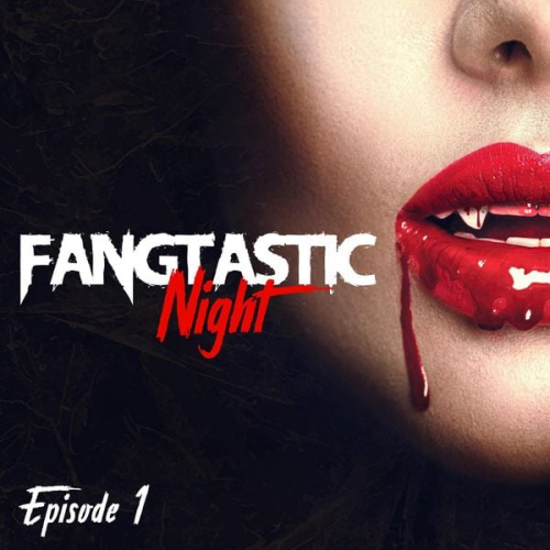 Max Maschmann Doreen Köhler - Fangtastic Night, Episode 1