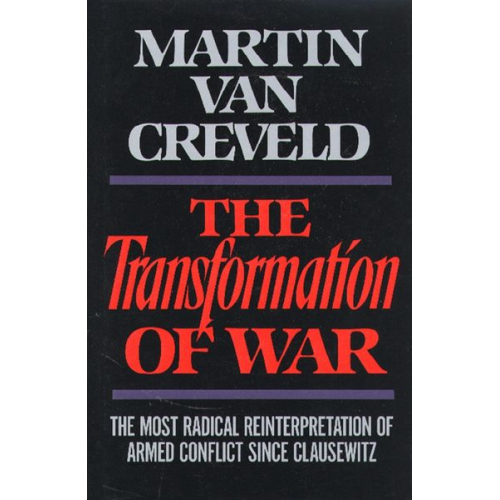 Martin van Creveld - Transformation of War