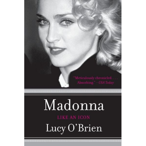 Lucy O'Brien - Madonna: Like an Icon