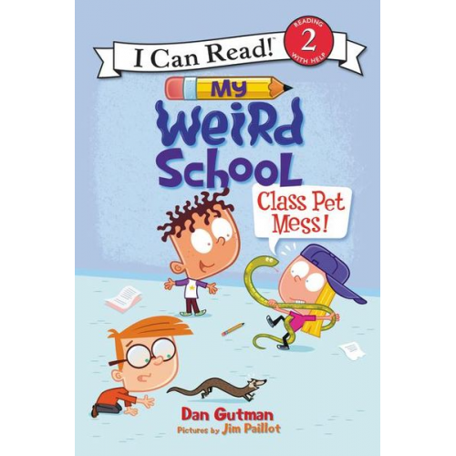 Dan Gutman - My Weird School: Class Pet Mess!