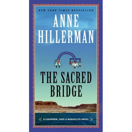 Anne Hillerman - The Sacred Bridge