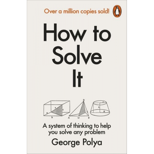 George Polya - How to Solve It
